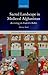 Sacred Landscape in Medieval Afghanistan: Revisiting the Fadā'il-i Balkh (Oxford Oriental Monographs)