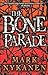 The Bone Parade