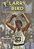 Larry Bird: Hall of Fame Ba...