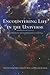 Encountering Life in the Universe: Ethical Foundations and Social Implications of Astrobiology