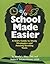 School Made Easier by Wendy L. Moss