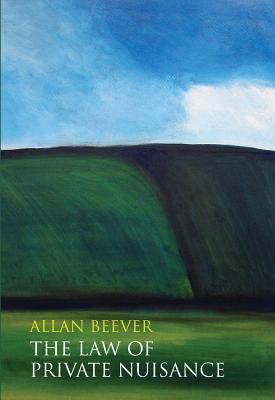 The Law of Private Nuisance (Hart Studies in Private Law)