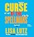 Curse of the Spellmans by Lisa Lutz Curse of the Spellmans by Lisa Lutz