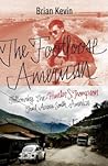 The Footloose American: Following the Hunter S. Thompson Trail Across South America