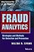 Fraud Analytics: Strategies and Methods for Detection and Prevention