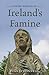 A Short History of Ireland's Famine by Ruán O'Donnell