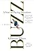 Buzz: An ADHD Mother's Search for Understanding, Patience, and Comic Relief
