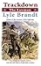 Trackdown by Lyle Brandt