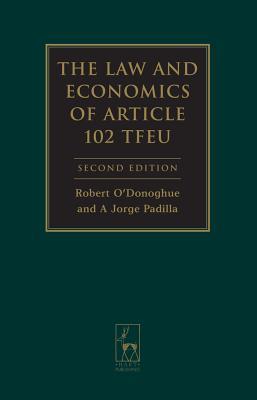 The Law and Economics of Article 102 TFEU (Hardcover)