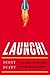 Launch!: The Critical 90 Da...