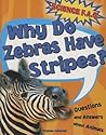 Why Do Zebras Have Stripes? (Science F.A.Q.)