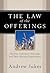 The Law of the Offerings by Andrew John Jukes
