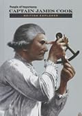 Captain James Cook: British Explorer