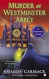 Murder at Westminster Abbey by Amanda Carmack