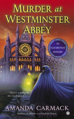 Murder at Westminster Abbey (Elizabethan Mysteries, #2)
