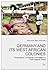 Germany and Its West African Colonies: "Excavations" of German Colonialism in Post-Colonial Times (49) (African Studies / Afrikanische Studien)