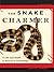 The Snake Charmer: A Life and Death in Pursuit of Knowledge