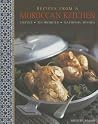 Recipes From A Moroccan Kitchen: Tastes, Techniques, National Dishes Recipes From A Moroccan Kitchen: Tastes, Techniques, National Dishes