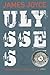 Ulysses by James Joyce