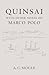 Quinsai: With Other Notes on Marco Polo