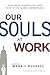 Our Souls At Work