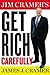 Jim Cramer's Get Rich Carefully – Hardcover By James J. Cramer, 2013, Very Good Condition