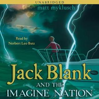Jack Blank and the Imagine Nation (Jack Blank Adventure, #1)