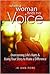 When a Woman Finds Her Voic...