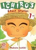 Ichiro's Ghost Stories Vol. 1