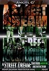 A Street Dream by Angel G. A Street Dream by Angel G.