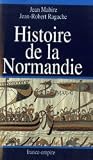 Histoire de la Normandie Histoire de la Normandie
