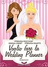 Voglio fare la wedding planner by Stefania Niccolini, Serena ...
