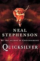 Quicksilver (The Baroque Cycle, #1)