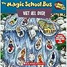The Magic School Bus Wet All Over by Patricia Relf