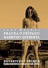 Pravda o případu Harryho Queberta by Joël Dicker