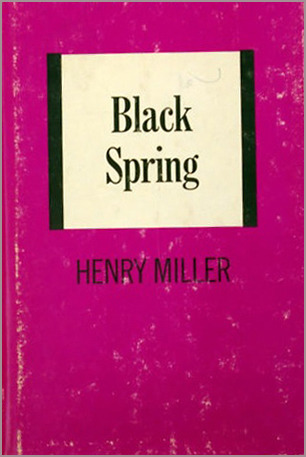 Black Spring By Henry Miller