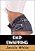 Dad Swapping