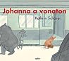Johanna a vonaton by Kathrin Schärer