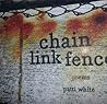 Chain Link Fence by Patti White