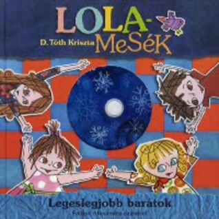 Lolamesék - Legeslegjobb barátok
