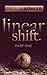Linear Shift, Part One