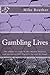 Gambling Lives