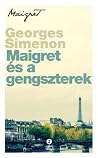 Maigret és a geng...