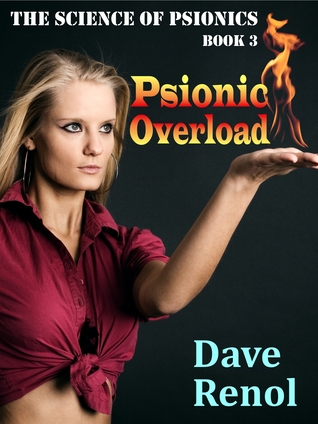 Psionic Overload (Science of Psionics, #3)