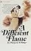 A Different Flame