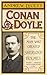 Conan Doyle: The Man Who Created Sherlock Holmes