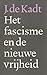 Het Fascisme en de Nieuwe Vrijheid