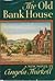 The Old Bank House by Angela Thirkell
