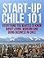 Start-Up Chile 101: Everything you wanted to know about living working and doing business in Chile