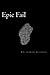 Epic Fail: Three Short Novels